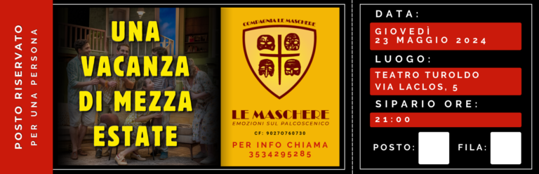 Scuola di recitazione e teatro Taranto. Biglietti. Una vacanza di mezza estate.