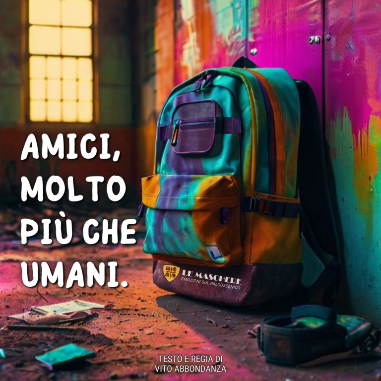 Scuola di recitazione e teatro Taranto. Post. Amici, molto più che umani.